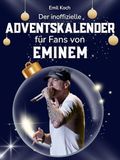 Der FlipFlop Der inoffizielle Adventskalender für Fans von Eminem