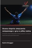 Ocena OmniScriptum SRL Ocena stopnia zmęczenia związanego z grą w pilkę nożną