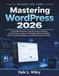Mastering WordPress 2026