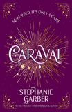 Caraval: Paperback, 416 pages, English, by Stephanie Garber