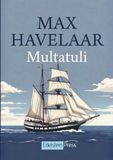 Max Havelaar: Of de koffieveilingen der Nederlandsche Handel-Maatschappij