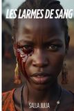 Les Editions Afropeennes Les larmes de sang - Paperback