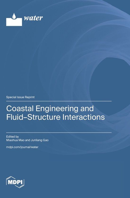 Coastal Engineering and Fluid-Structure Interactions