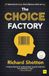 Choice Factory: 25 Behavioural Biases That Influence What We Buy