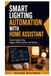 Smart Home Assistant Smart Lighting Automation