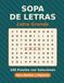 Sopa de Letras en Español para Adultos: 100 Divertidas Sopas de Letras en Letra Grande con Soluciones para Adultos Mayores y Seniors