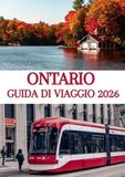 ONTARIO GUIDA DI VIAGGIO 2026