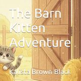 The Barn Kitten Adventure - Paperback