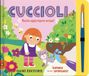 Cuccioli. Basta aggiungere acqua! Ediz. a colori. Con pennello