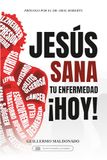 Jesus Sana Tu Enfermedad Hoy!