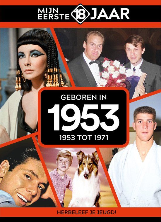 Geboren in 1953: 1953 tot 1971