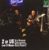 Sonic Rendezvous Fabio Lannino, Vito Giordano, Diego Spitaleri, Ciccio Foresta - 2 Of Us Live @Brass (CD)
