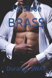 BRASS: Durango Swat- Brass
