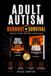 Adult Libri GmbH Adult Autism Burnout to Survival Paperback