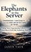 The Libri GmbH The Elephants in the Server: Emergence, Continuity, and the New Architecture of Mind Hardcover