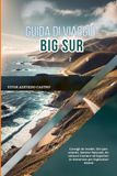 GUIDA Big Sur GUIDA DI VIAGGIO 2026