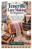 Teneriffe Independently Published Teneriffe Lace Making for Beginners