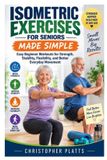 Isometric Libri GmbH Isometric Exercises for Seniors Made Simple