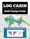 Log Ice Cabin Quilt Design Grids: Sketch and Sew