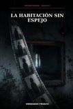 La Libri GmbH El Universo Aurora-La habitación sin espejo