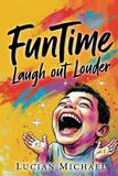 Fun Time- Laugh Out Louder Paperback
