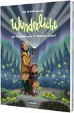 Wunderlicht: Carlsen Verlag GmbH Wunderlicht: Wir fürchten uns im Dunkeln nicht!