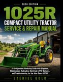1025R John Deere 1025R Compact Utility Tractor Service & Repair Manual