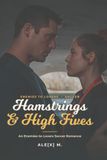 Hamstrings and High Fives: An Enemies-to-Lovers Soccer Romance