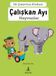 Çalışkan Ayı - Hayvanlar