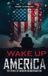 Wake Libri GmbH Wake Up America! Hardcover