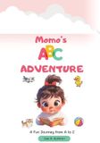 Momo's Learning Adventures Momo's ABC Adventure Paperback