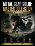 METAL GEAR SOLID: MASTER COLLECTION VOL.2 UNOFFICIAL GAME GUIDE