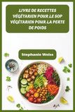 LIVRE DE RECETTES VÉGÉTARIEN POUR LE SOP VÉGÉTARIEN POUR LA PERTE DE POIDS