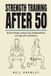 Strength Independently Published Strength Training After 50: A Complete Beginner's Guide to Building Muscle, Bone and Balance