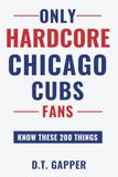 Only HARDCORE Chicago Cubs Fans Know These 200 Things