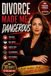 Divorce Made Me Dangerous: A Guided Healing Journal for Women Rebuilding Confidence, Reclaiming Power, and Rising Unstoppable