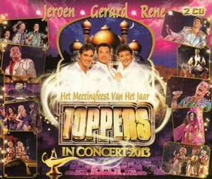 De Toppers Toppers In Concert 2013