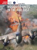 Mosquito Osprey Publishing Combat Aircraft- Mosquito Units in the Far East Paperback