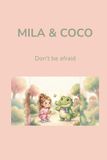 Mila & Coco: Don't be afraid Paperback