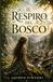 Il respiro del bosco