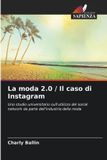 La Bol La moda 2.0 / Il caso di Instagram