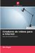 Criadores OmniScriptum SRL Criadores de vídeos para a Internet: Guia de acompanhamento