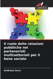 Il Edizioni Sapienza Il ruolo delle relazioni pubbliche nei partenariati multisettoriali per il bene sociale Paperback