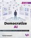 Democratize Bpb Publications Democratize AI