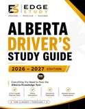 ALBERTA DRIVER'S STUDY GUIDE 2026 – 2027