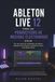 Ableton Live 12 pour les producteurs de musique électronique 2026