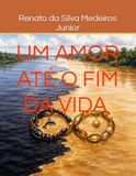 Um Amor até o fim da Vida