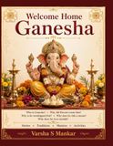 Welcome Home Ganesha