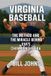 Virginia The Diamond Republic: College Baseball and the American Imagination- Virginia Baseball