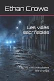 Les Independently Published Les villes sacrifiables Paperback